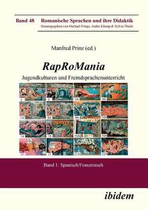 Rap RoMania: Jugendkulturen und Fremdsprachenunterricht de Manfred Prinz