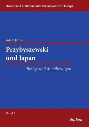 Jarosz, A: Przybyszewski und Japan. Bezüge und Annäherungen