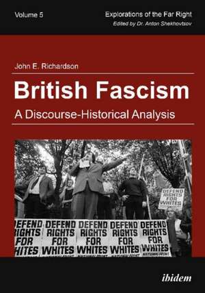 British Fascism: A Discourse-Historical Analysis de John E. Richardson