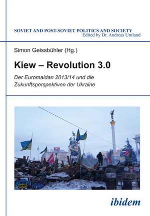 Benovic, I: Kiew - Revolution 3.0. Der Euromaidan 2013/14 un