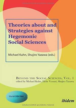 Theories about and Strategies against Hegemonic Social Sciences de Kwang-Yeong Shin