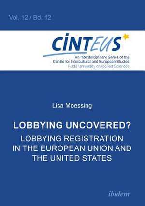 Lobbying Uncovered? de Lisa Moessing