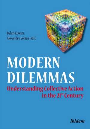 Modern Dilemmas: Understanding Collective Action in the 21st Century de Iris-Patricia Golopenta