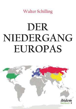 Der Niedergang Europas de Walter Schilling