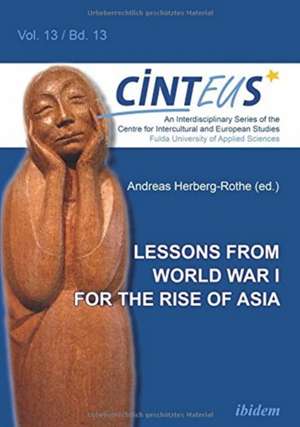 Lessons from World War I for the Rise of Asia de Andreas Herberg-Rothe