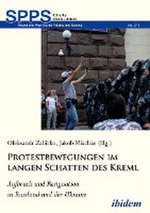 Protestbewegungen im langen Schatten des Kreml de Oleksandr Mischke Zabirko