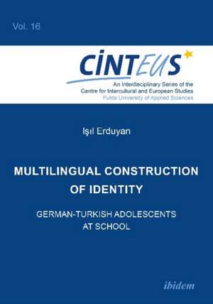 Multilingual Construction of Identity – German–Turkish Adolescents at School de Isil Erduyan