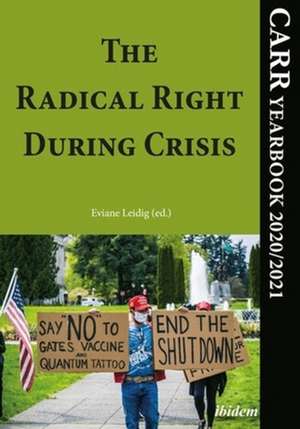 The Radical Right During Crisis – CARR Yearbook 2020/2021 de Eviane Leidig