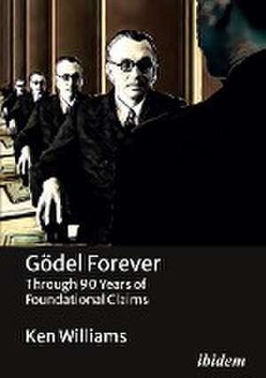 Gödel Forever de Ken Williams