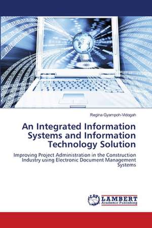 An Integrated Information Systems and Information Technology Solution de Gyampoh-Vidogah Regina