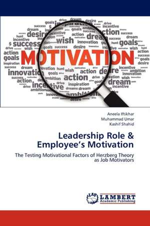 Leadership Role & Employee's Motivation de Iftikhar Aneela