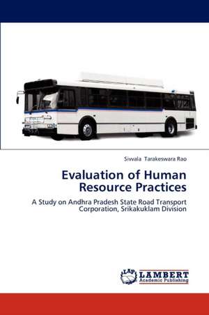 Evaluation of Human Resource Practices de Tarakeswara Rao Sivvala