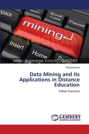 Data Mining and its Applications in Distance Education de Pankaj Khare