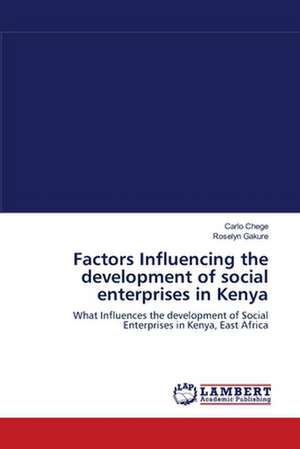 Factors Influencing the development of social enterprises in Kenya de Carlo Chege