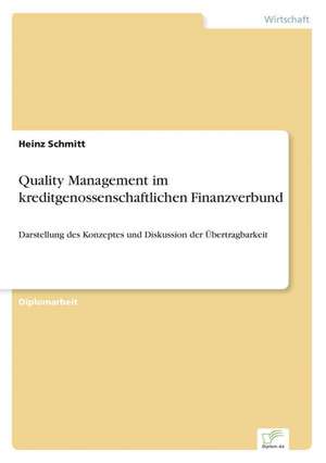 Quality Management im kreditgenossenschaftlichen Finanzverbund de Heinz Schmitt