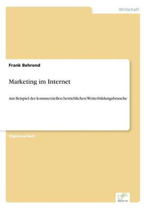 Marketing im Internet de Frank Behrend