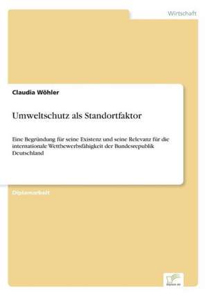 Umweltschutz als Standortfaktor de Claudia Wöhler