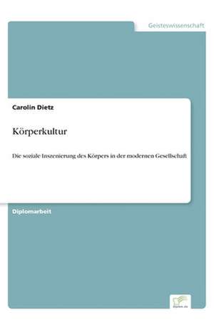 Körperkultur de Carolin Dietz