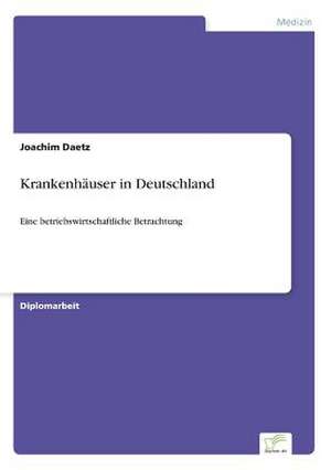 Krankenhäuser in Deutschland de Joachim Daetz