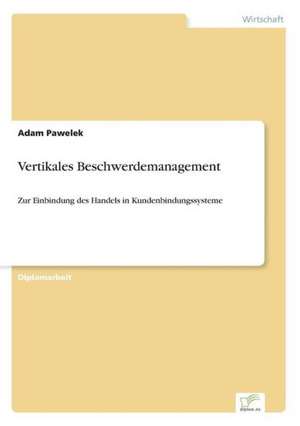 Vertikales Beschwerdemanagement de Adam Pawelek