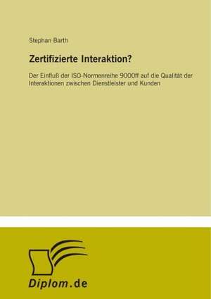 Zertifizierte Interaktion? de Stephan Barth