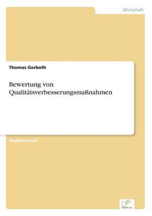 Bewertung von Qualitätsverbesserungsmaßnahmen de Thomas Gerboth