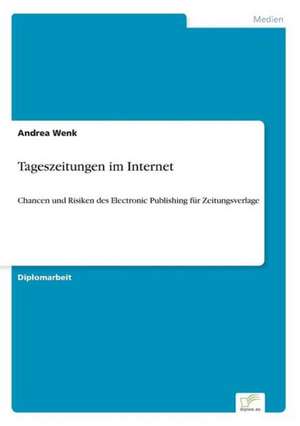 Tageszeitungen im Internet de Andrea Wenk