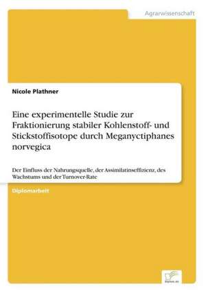 Eine experimentelle Studie zur Fraktionierung stabiler Kohlenstoff- und Stickstoffisotope durch Meganyctiphanes norvegica de Nicole Plathner