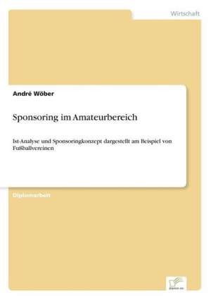 Sponsoring im Amateurbereich de André Wöber