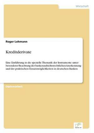 Kreditderivate de Roger Lehmann