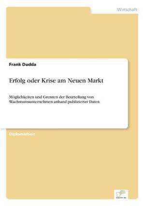 Erfolg oder Krise am Neuen Markt de Frank Dudda