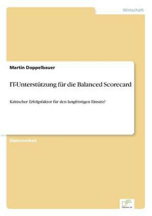 IT-Unterstützung für die Balanced Scorecard de Martin Doppelbauer