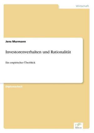 Investorenverhalten und Rationalität de Jens Murmann