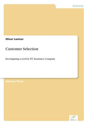 Customer Selection de Oliver Lonicer