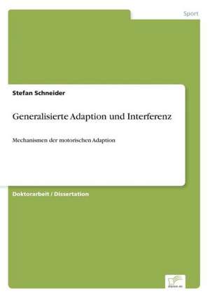 Generalisierte Adaption und Interferenz de Stefan Schneider