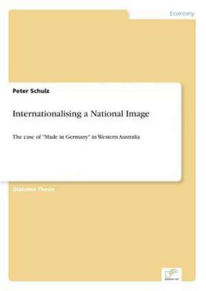 Internationalising a National Image de Peter Schulz