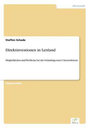 Direktinvestionen in Lettland de Steffen Schade