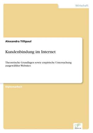 Kundenbindung im Internet de Alexandra Tillipaul