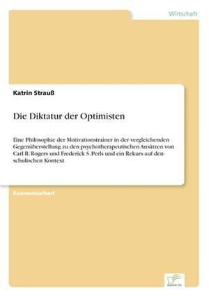 Die Diktatur der Optimisten de Katrin Strauß