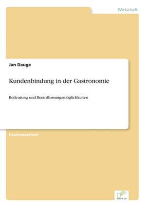 Kundenbindung in der Gastronomie de Jan Dauge