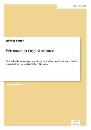 Vertrauen in Organisationen de Werner Sauer