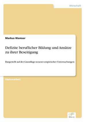 Defizite Beruflicher Bildung Und Ansatze Zu Ihrer Beseitigung: Messung Des E-Business-Erfolges de Markus Wamser