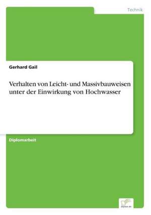 Verhalten Von Leicht- Und Massivbauweisen Unter Der Einwirkung Von Hochwasser: Messung Des E-Business-Erfolges de Gerhard Gail