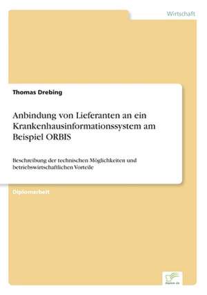 Anbindung Von Lieferanten an Ein Krankenhausinformationssystem Am Beispiel Orbis: Goodwill and Other Intangible Assets de Thomas Drebing