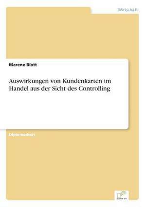 Auswirkungen Von Kundenkarten Im Handel Aus Der Sicht Des Controlling: Goodwill and Other Intangible Assets de Marene Blatt