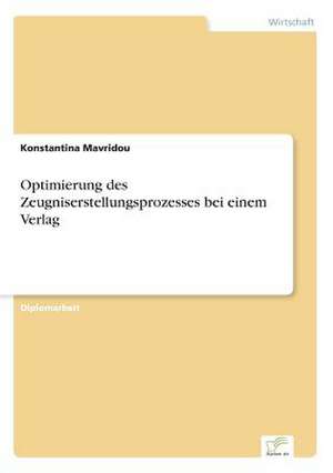 Optimierung des Zeugniserstellungsprozesses bei einem Verlag de Konstantina Mavridou