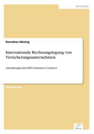 Internationale Rechnungslegung Von Versicherungsunternehmen: Eine Neue Form Des Online-Dialogmarketings de Dorothee Hüning