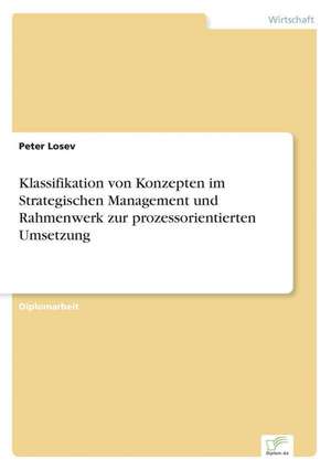 Klassifikation Von Konzepten Im Strategischen Management Und Rahmenwerk Zur Prozessorientierten Umsetzung: The Effects of Prejudice and Power on Information Seeking, Employee Evaluation, Task Assignment, and Estimates of Empl de Peter Losev