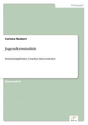 Jugendkriminalitat: The Marketing of Banking Services in China de Corinna Neubert