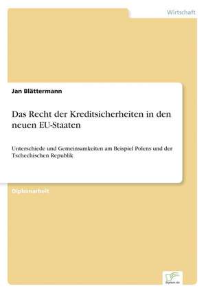 Das Recht Der Kreditsicherheiten in Den Neuen Eu-Staaten: The Marketing of Banking Services in China de Jan Blättermann